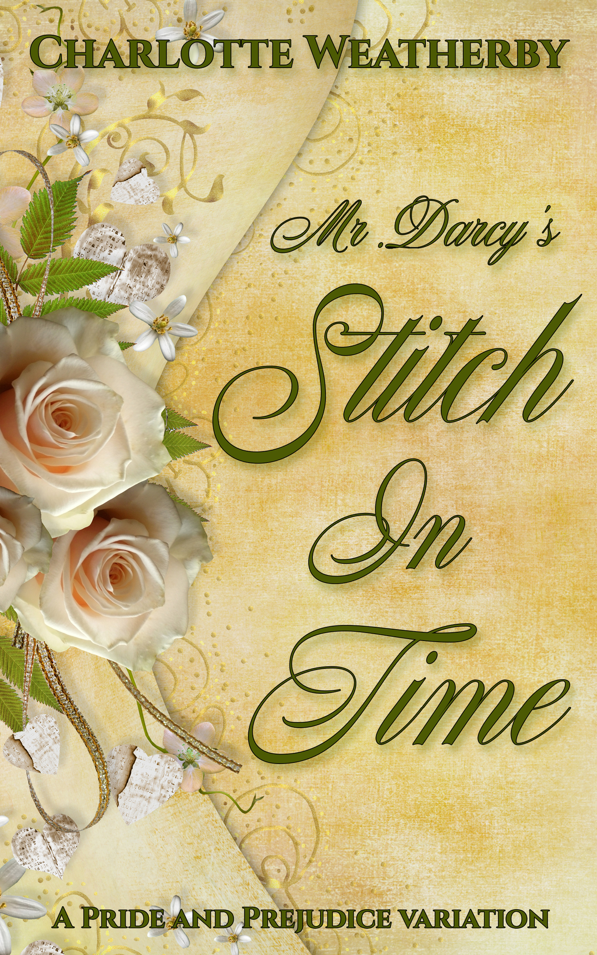 Mr Darcys Stitch In Time A Pride And Prejudice Variation Charlotte Weatherby