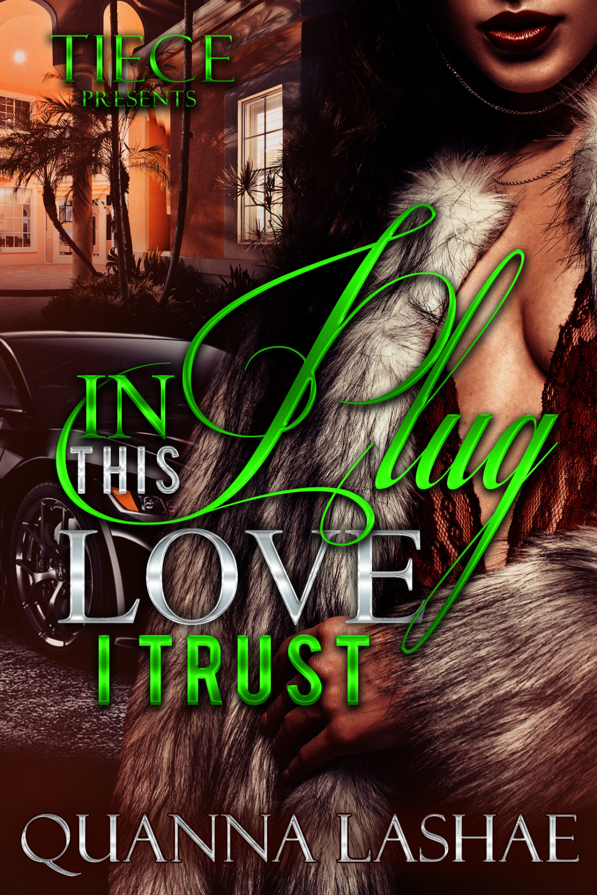 In This Plug Love I Trust Lashae Quanna
