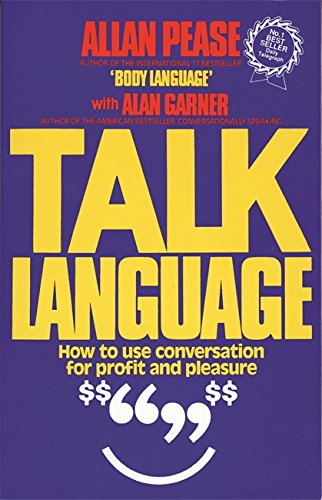 Talk Language How To Use Conversation For Profit And Pleasure Alan Pease
