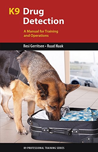 K9 Drug Detection A Manual For Training And Operations K9 Professional Training Series Gerritsen