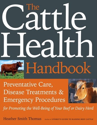 The Cattle Health Handbook 1st Edition Thomas Heather Smith