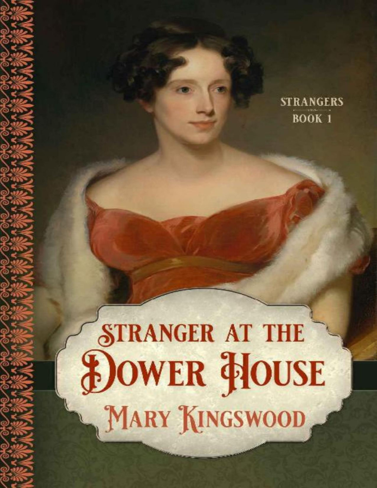 Stranger At The Dower House Strangers Book 1 Mary Kingswood