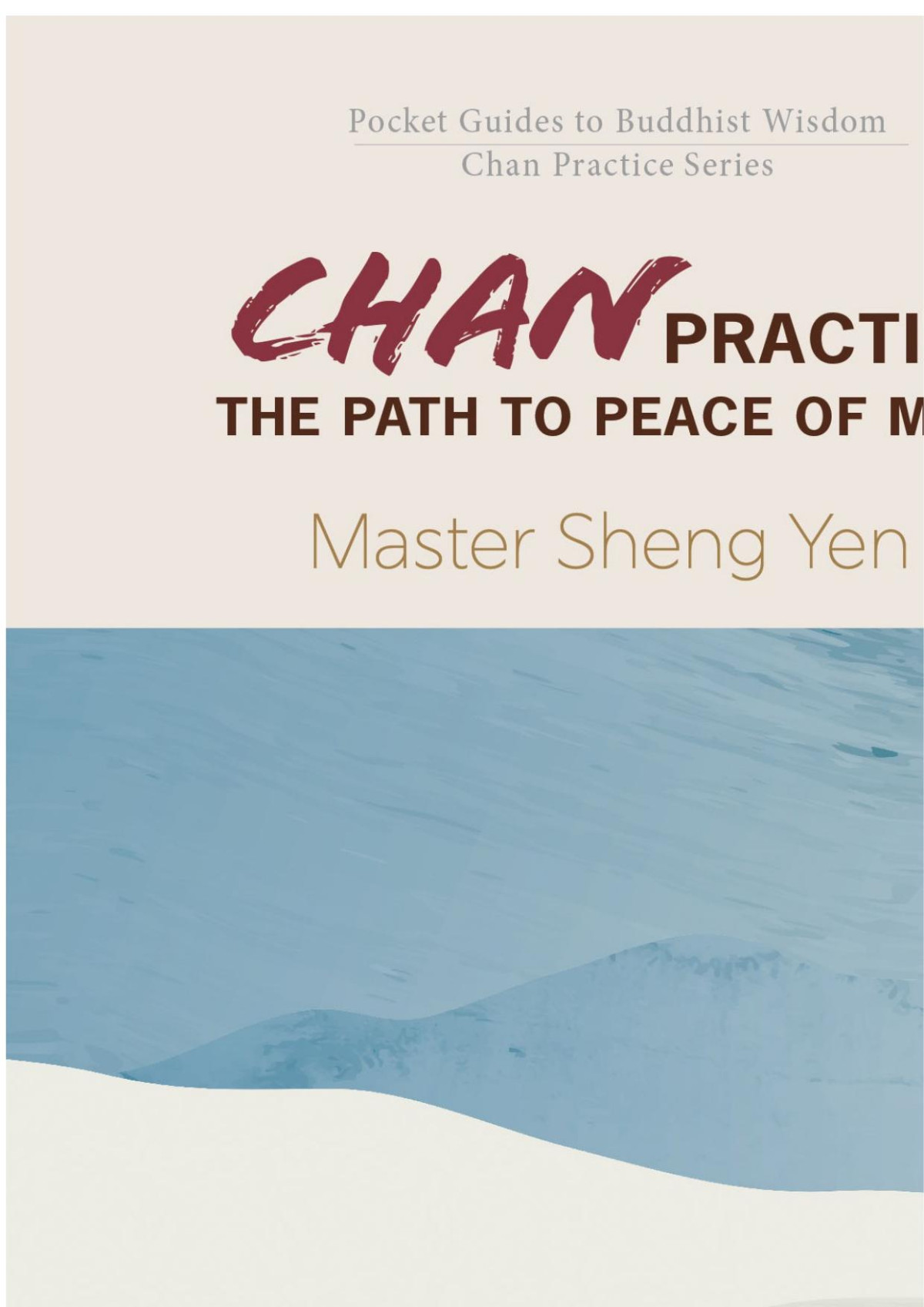 Chan Practice The Path To Peace Of Mind Master Sheng Yen
