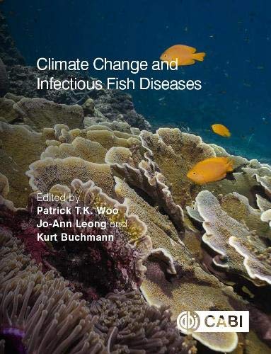 Climate Change And Infectious Fish Diseases 1st Patrick Tk Woo