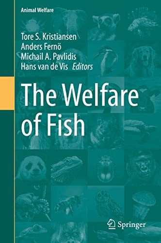 The Welfare Of Fish 1st Ed 2020 Tore S Kristiansen Anders Fern