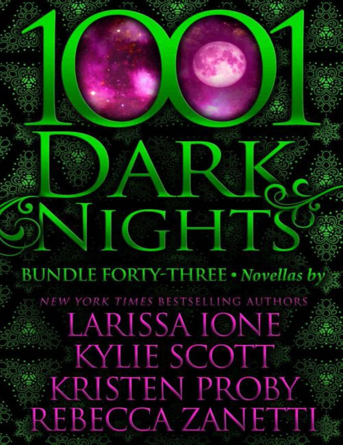 1001 Dark Nights Bundle Fortythree Larissa Ione Kylie Scott Kristen Proby Rebecca Zanetti