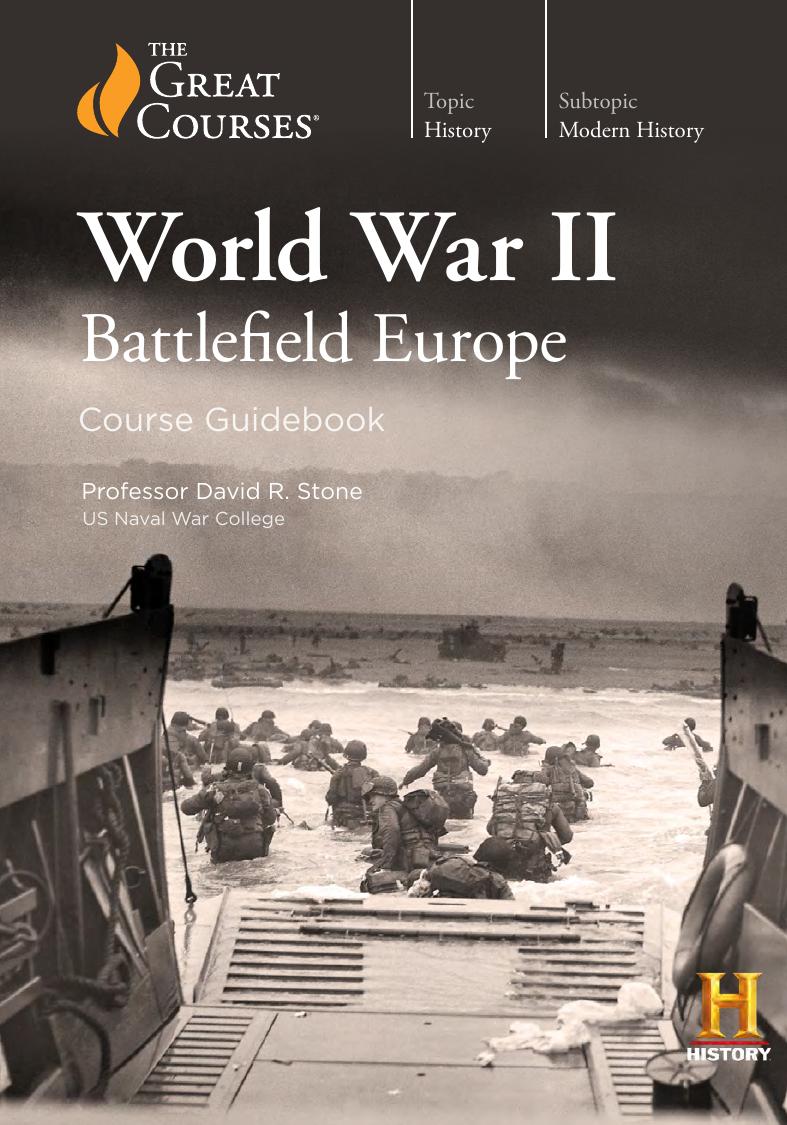 World War Ii Battlefield Europe David R Stone Phd