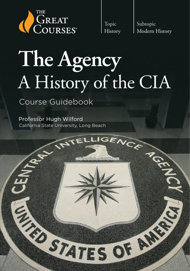The Agency A History Of The Cia Hugh Wilford Phd
