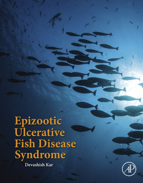 Epizootic Ulcerative Fish Disease Syndrome 1st Edition Kar Devashish