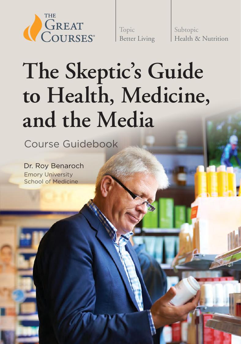 The Skeptics Guide To Health Medicine And The Media Roy Benaroch