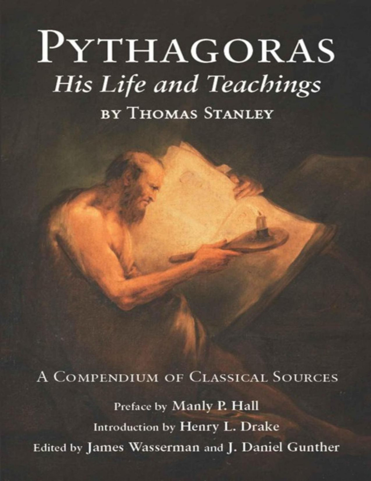 Pythagoras His Life And Teaching A Compendium Of Classical Sources Thomas Stanley