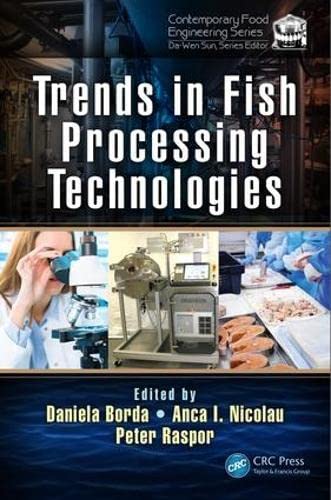 Trends In Fish Processing Technologies Contemporary Food Engineering 1st Edition Daniela Borda