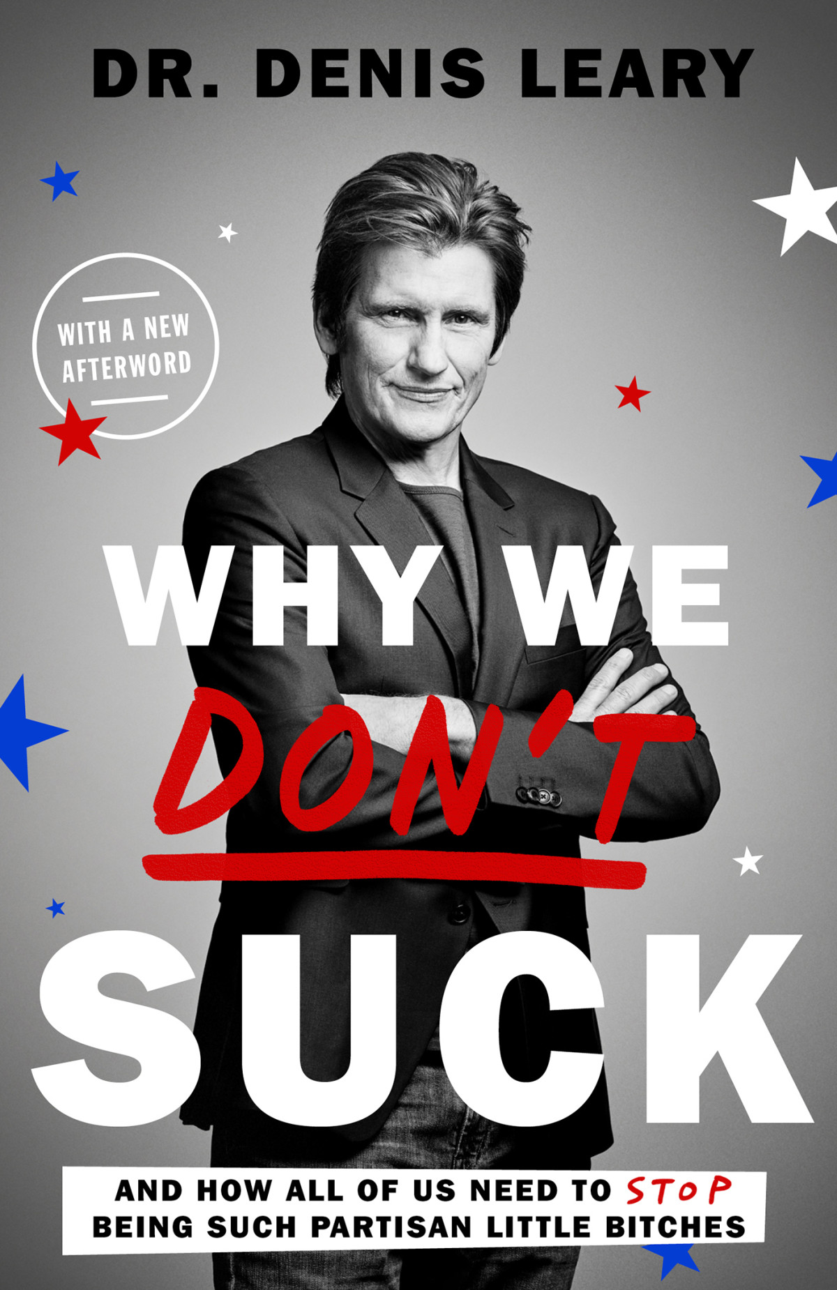 Why We Dont Suck Denis Leary