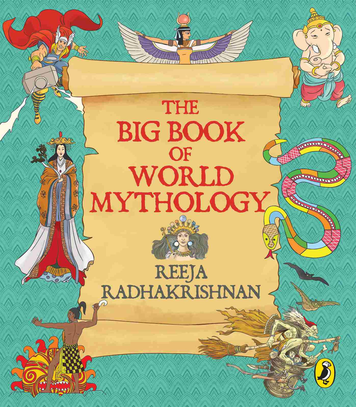 The Big Book Of World Mythology Reeja Radhakrishnan