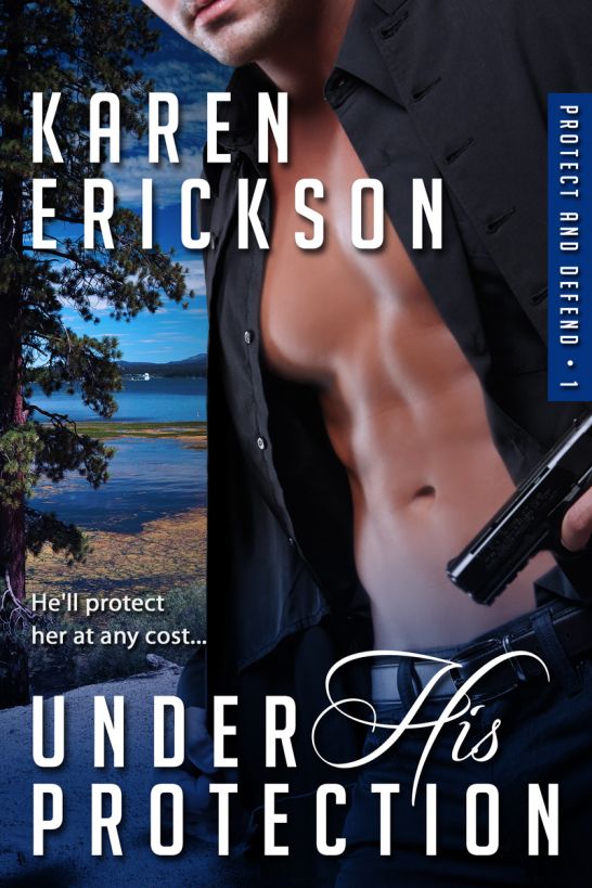 Under His Protection Karen Erickson