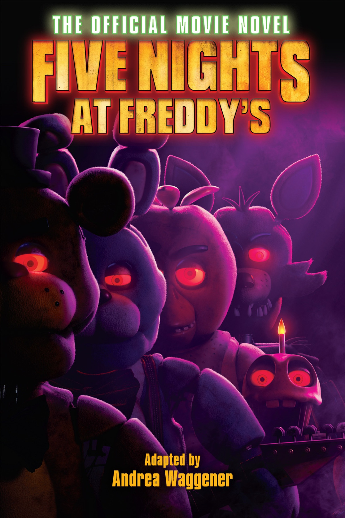 Five Nights At Freddys The Official Movie Novel Andrea Waggener