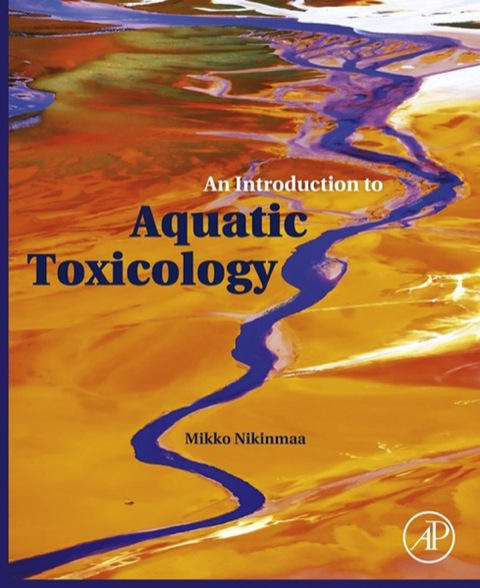 An Introduction To Aquatic Toxicology 1st Edition Nikinmaa Mikko