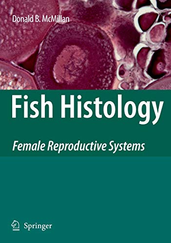 Fish Histology Female Reproductive Systems 2007th Edition Mcmillan