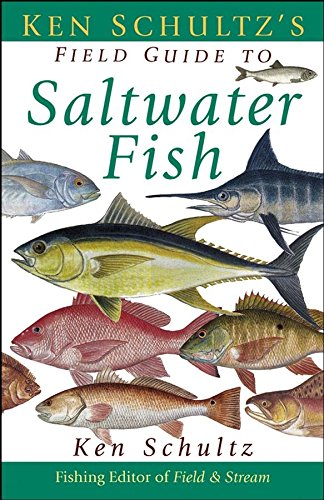 Ken Schultzs Field Guide To Saltwater Fish 1st Edition Schultz