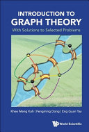 Introduction To Graph Theory With Solutions To Selected Problems 2nd Edition Khee Meng Koh