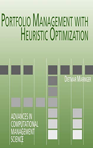 Portfolio Management With Heuristic Optimization 2005th Edition Maringer