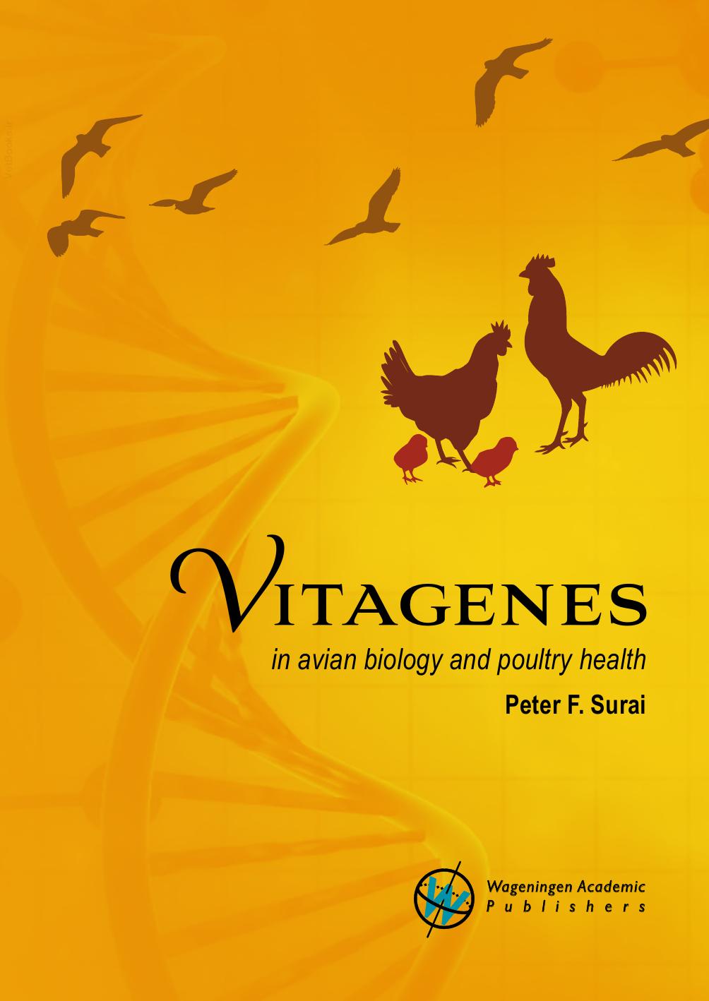 Vitagenes In Avian Biology And Poultry Health Peter F Surai