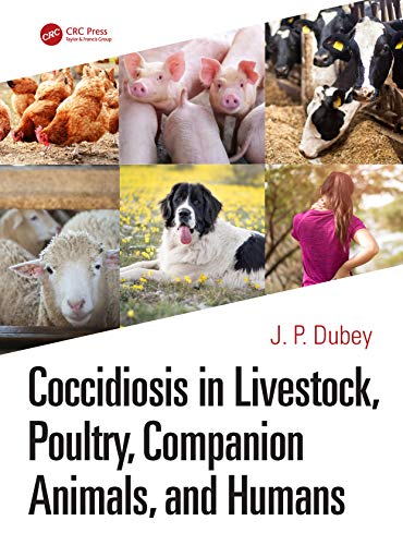 Coccidiosis In Livestock Poultry Companion Animals And Humans 1st Edition Jai Prakash Dubey