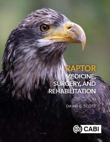 Raptor Medicine Surgery And Rehabilitation 3rd Edition Scott