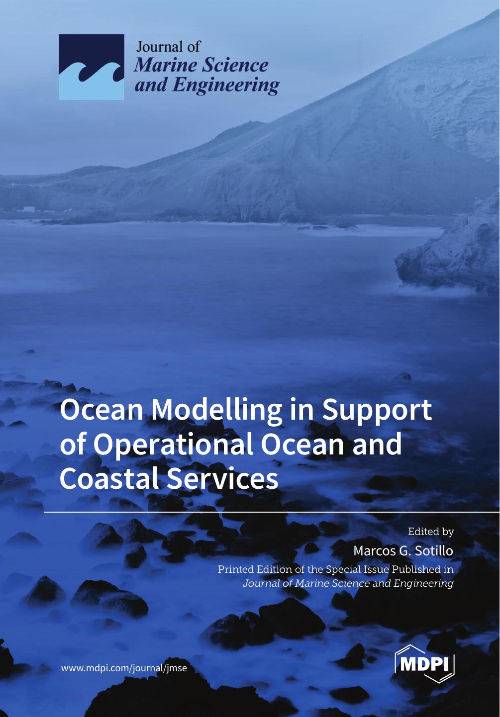 Ocean Modelling In Support Of Operational Ocean And Coastal Services Marcos G Sotillo