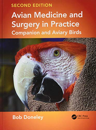 Avian Medicine And Surgery In Practice Companion And Aviary Birds Second Edition 2nd Edition Doneley