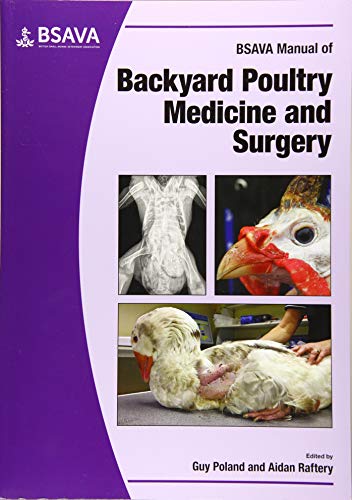 Bsava Manual Of Backyard Poultry Medicine And Surgery Bsava British Small Animal Veterinary Association 1st Edition Guy Poland