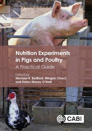 Nutrition Experiments In Pigs And Poultry A Practical Guide Illustrated Bedford