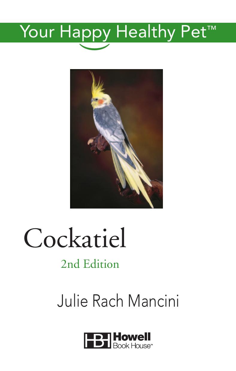 Cockatiel Your Happy Healthy Pet Happy Healthy Pet 43 Second Mancini