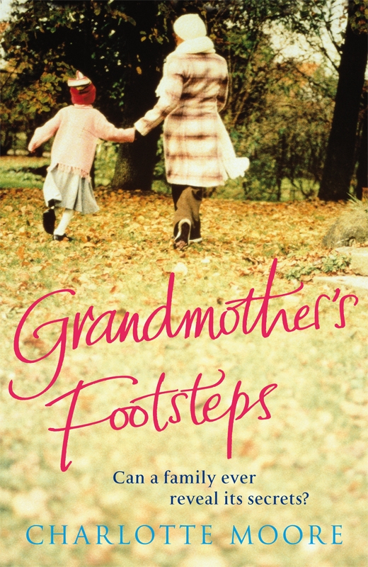 Grandmothers Footsteps Charlotte Moore