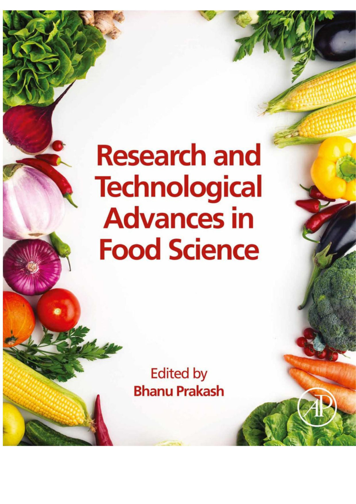 Research And Technological Advances In Food Science Bhanu Prakash
