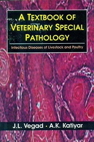 A Textbook Of Veterinary Special Pathology Infectious Diseases Of Livestock And Poultry Pb 2015 First Edition Vegad