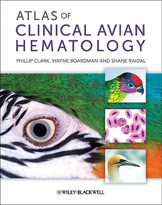 Atlas Of Clinical Avian Hematology 1st Edition Clark Phillip