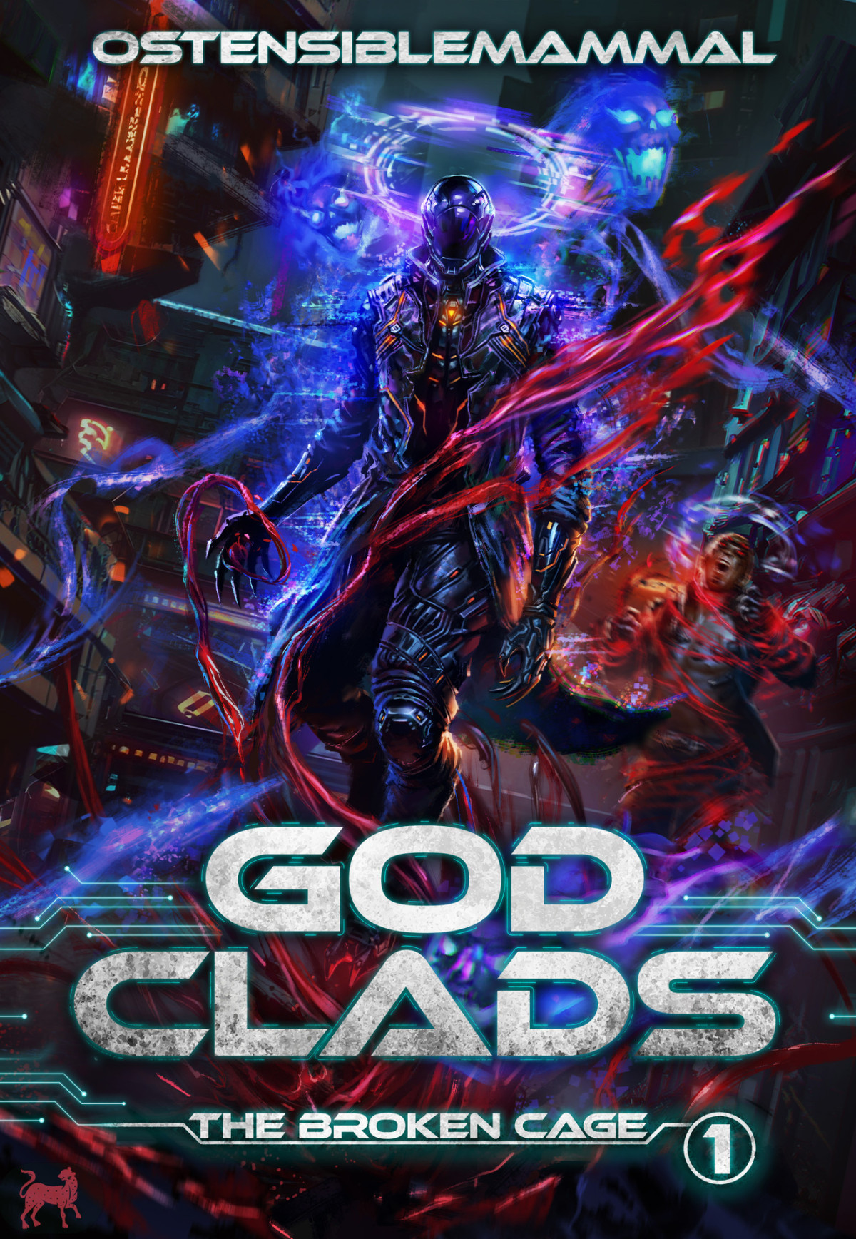 Godclads The Broken Cage A Progression Fantasy Epic Godclads Book 1 Ostensiblemammal