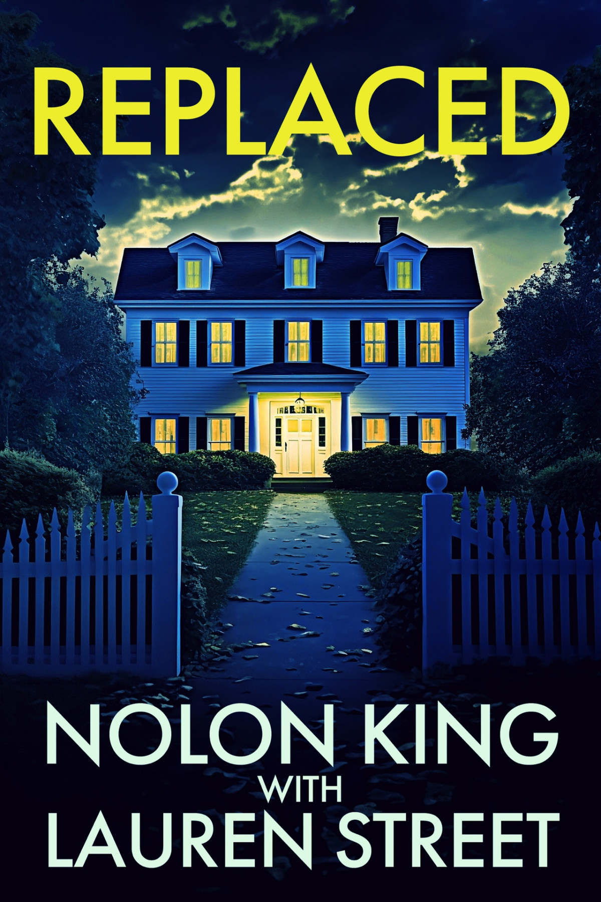 Replaced An Unputdownable Psychological Thriller With A Breathtaking Twist Nolon King Lauren Street