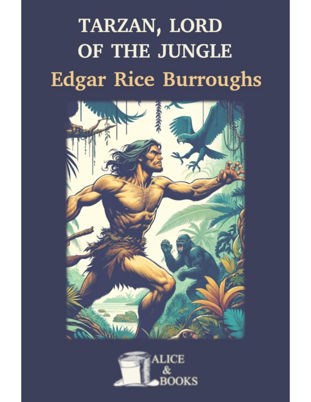 Tarzan Lord Of The Jungle Edgar Rice Burroughs