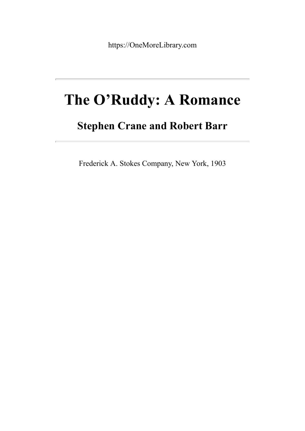 The Oruddy A Romance Robert Barr Stephen Crane