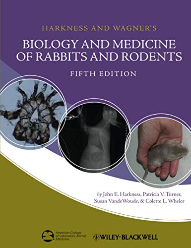 Biology And Medicine Of Rabbits And Rodents Fifthedition 5th Edition Harkness