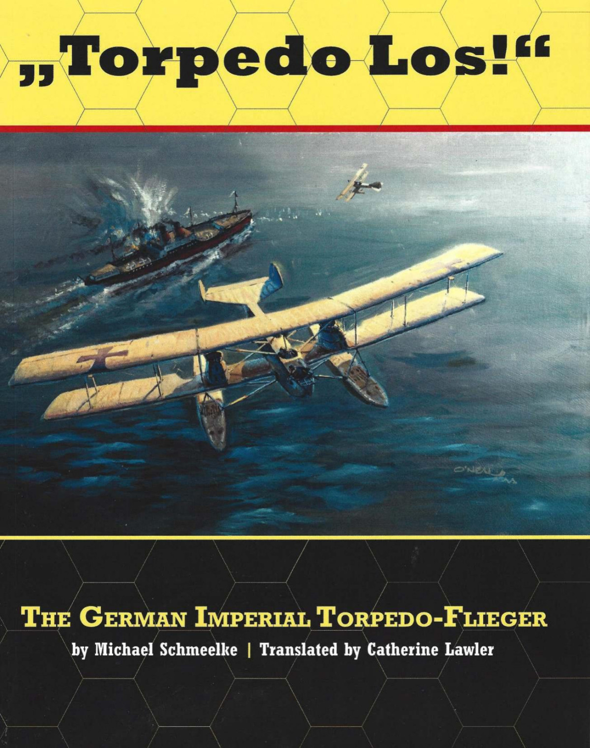 Torpedo Los The German Imperial Torpedoflieger Michael Schmeelke