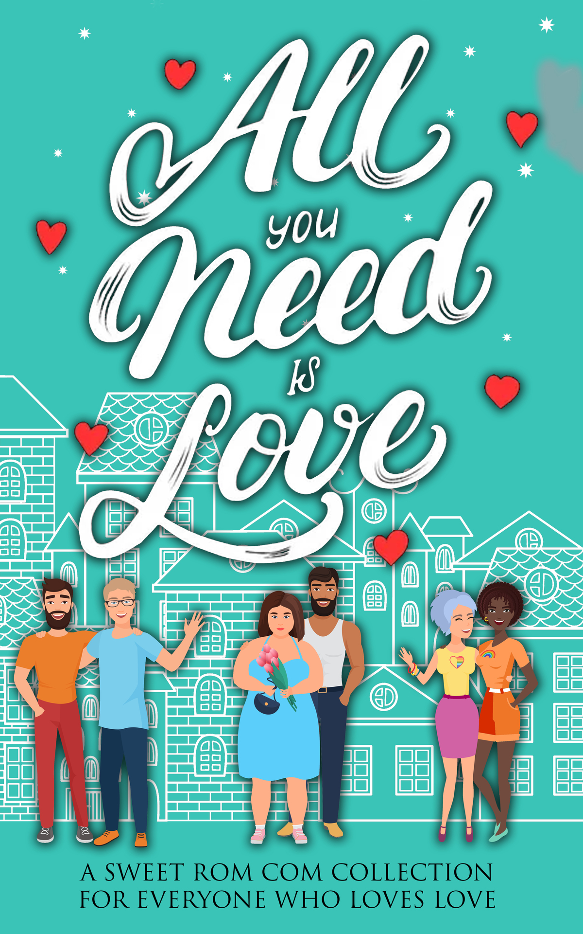 All You Need Is Love A Sweet Romcom Collection A E Wasp Pepper Mcgraw