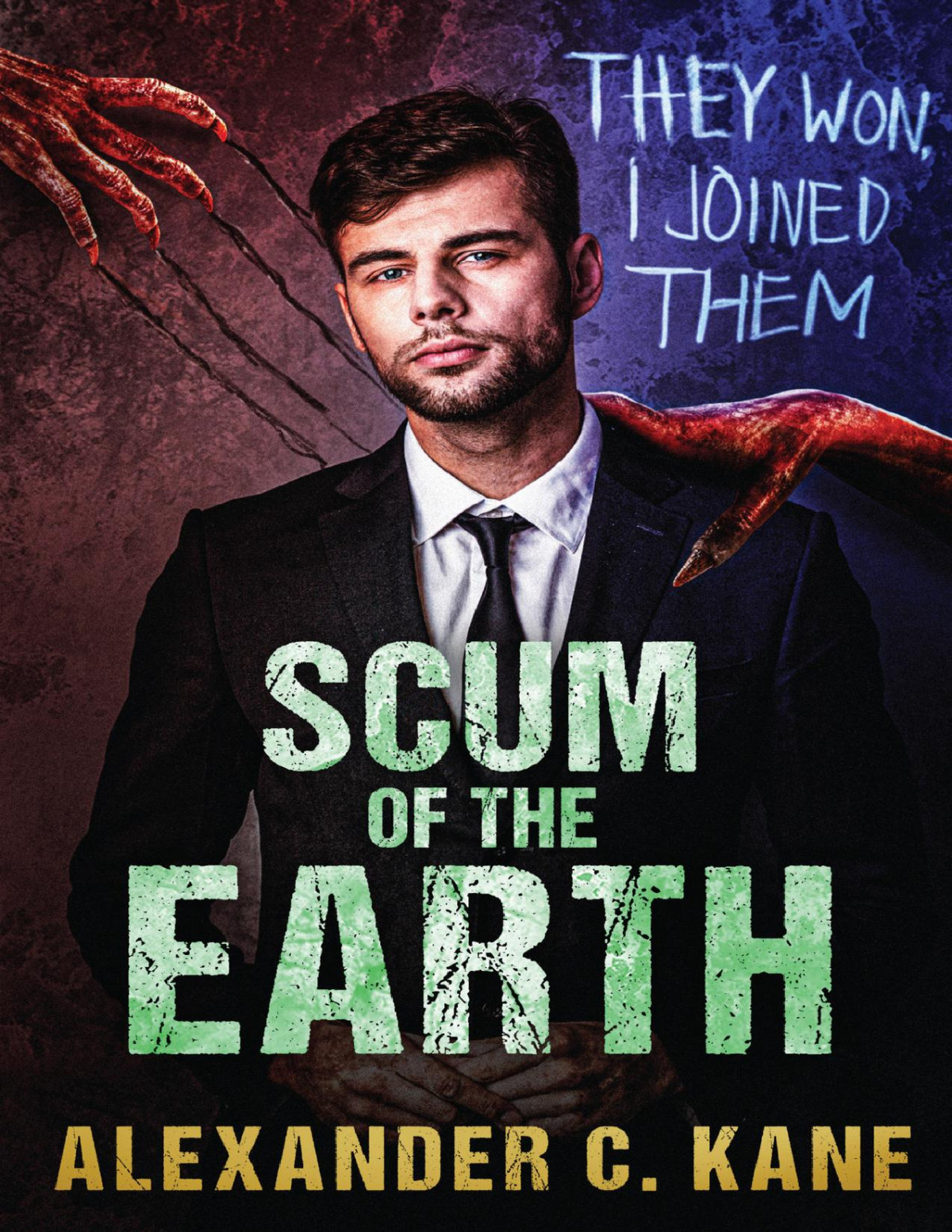 Scum Of The Earth Alexander C Kane