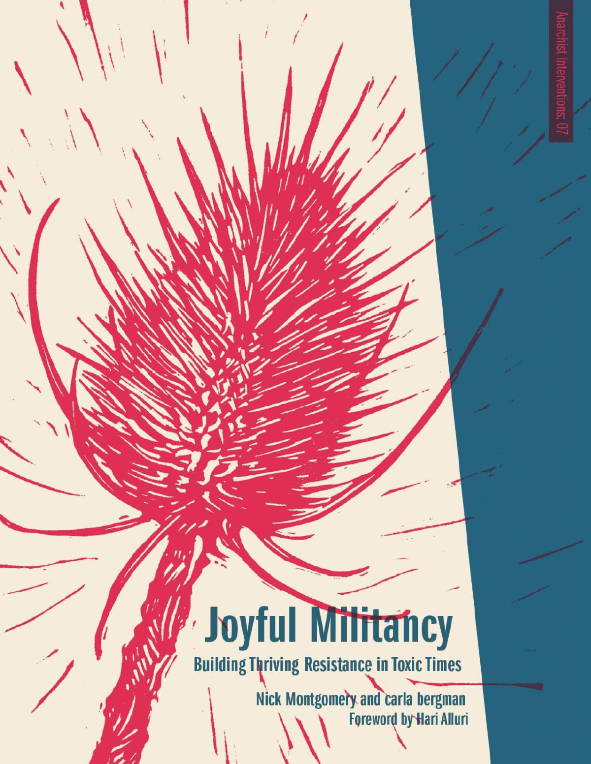 Joyful Militancy Building Thriving Resistance In Toxic Times Carla Bergman Nick Montgomery