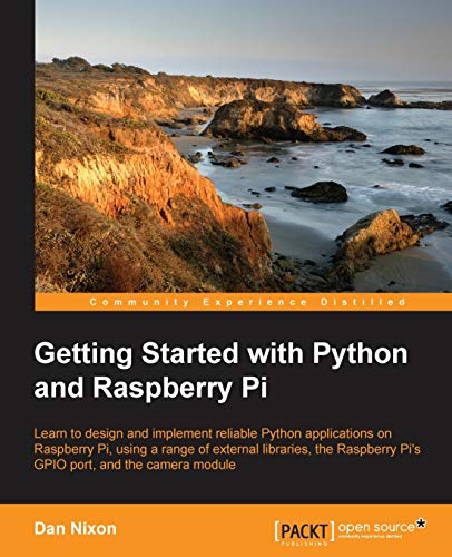 Getting Started With Python And Raspberry Pi 1st Edition Nixon