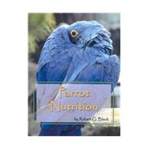 Parrot Nutrition Robert G Black