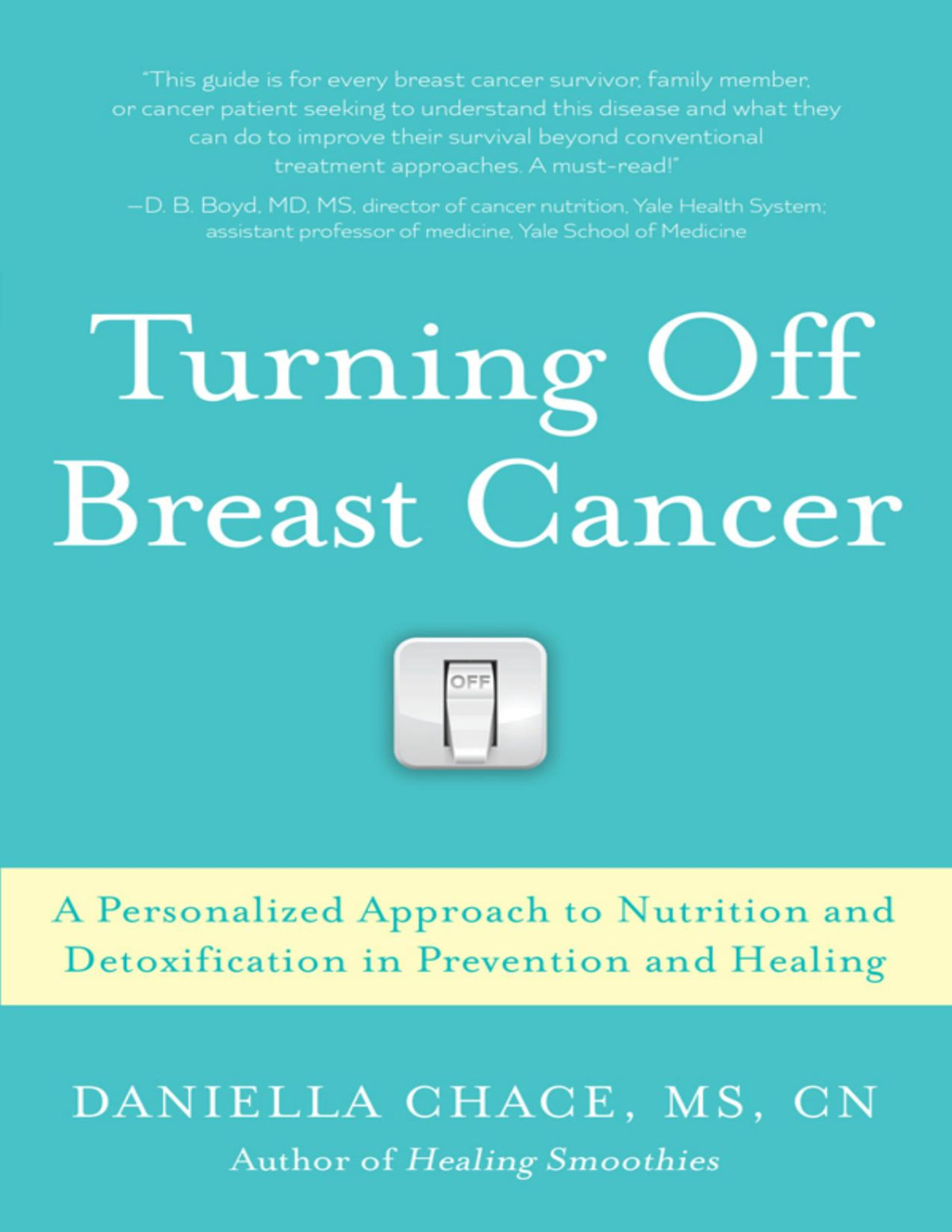 Turning Off Breast Cancer Daniella Chace