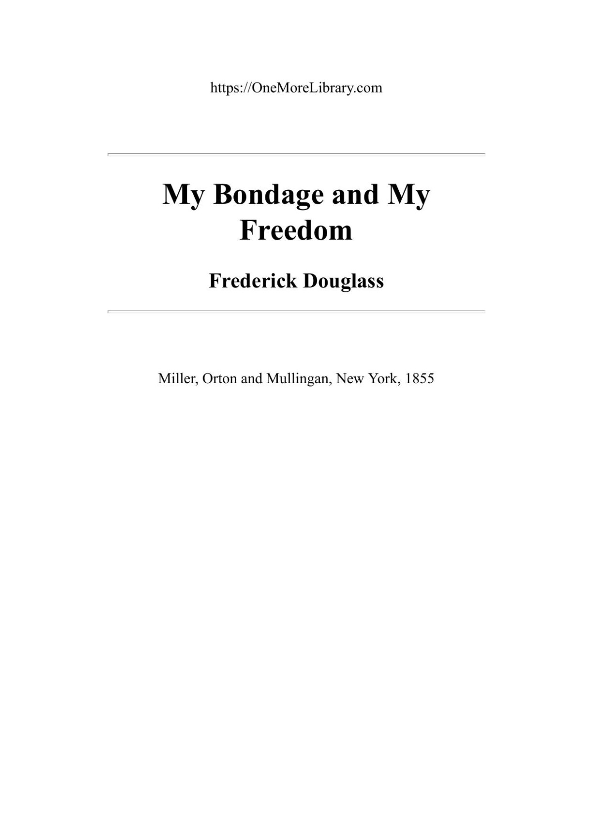 My Bondage And My Freedom Frederick Douglass